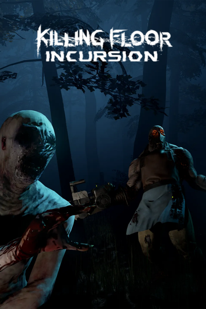 Killing Floor: Incursion [VR]