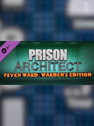 Prison Architect - Psych Ward: Warden's Edition (DLC)