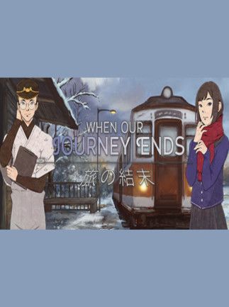 When Our Journey Ends - A Visual Novel