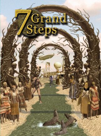 7 Grand Steps: What Ancients Begat