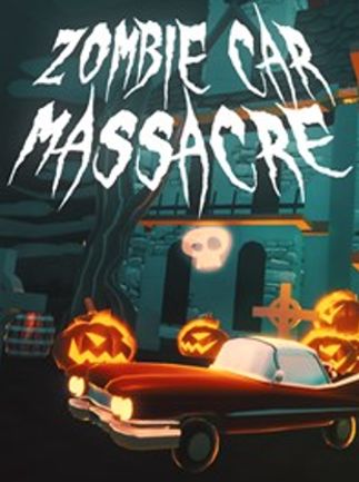 ZOMBIE CAR MASSACRE