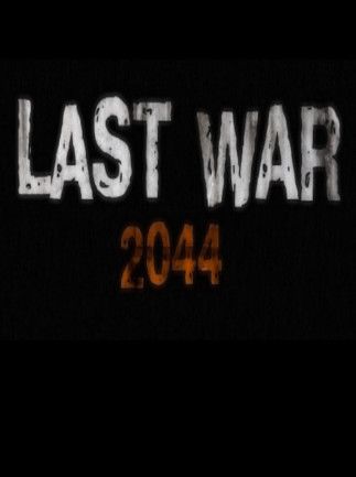 LAST WAR 2044