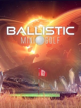 Ballistic Mini Golf