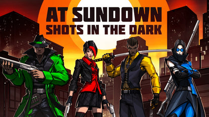 AT SUNDOWN: Shots in the Dark