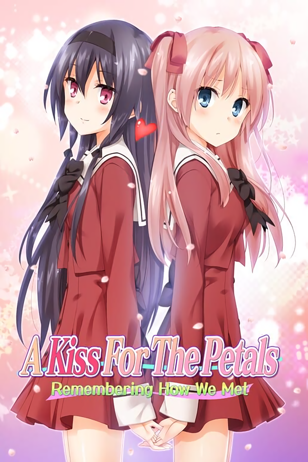 A Kiss For The Petals: Remembering How We Met Steam CD Key