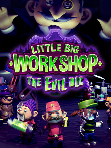 Little Big Workshop: The Evil (DLC)