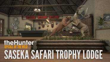 theHunter: Call of the Wild - Saseka Safari Trophy Lodge (DLC)