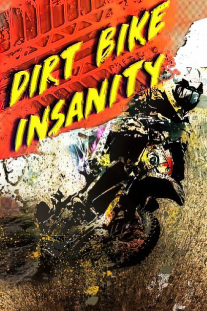 Dirt Bike Insanity