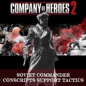 Company of Heroes 2: Soviet Commander - Conscripts Support Tactics DLC Steam CD Key