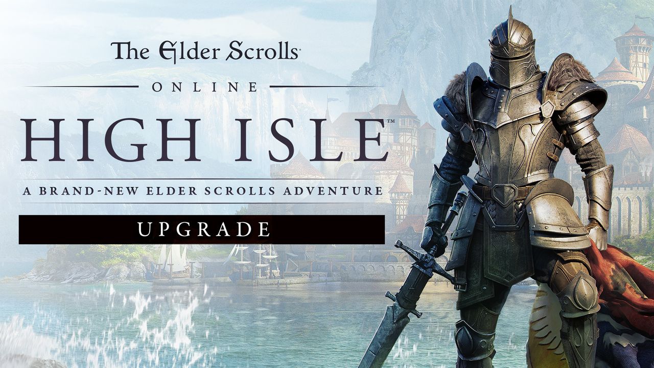 The Elder Scrolls Online: High Isle Upgrade