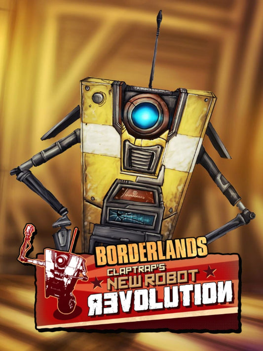 Borderlands - ClapTrap's Robot Revolution (DLC)