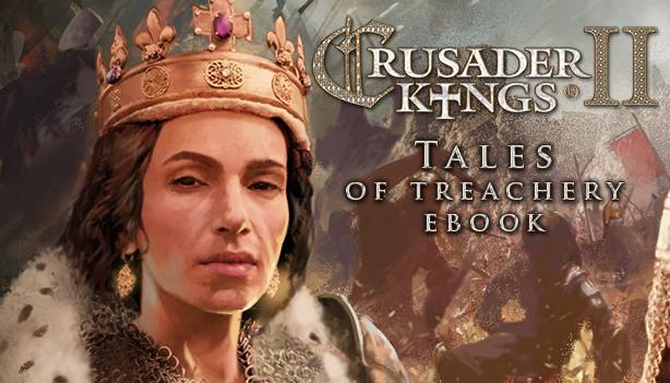 Crusader Kings II Ebook - Tales of Treachery (DLC)