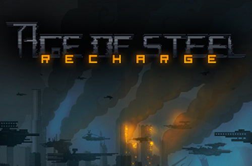 Age of Steel: Recharge