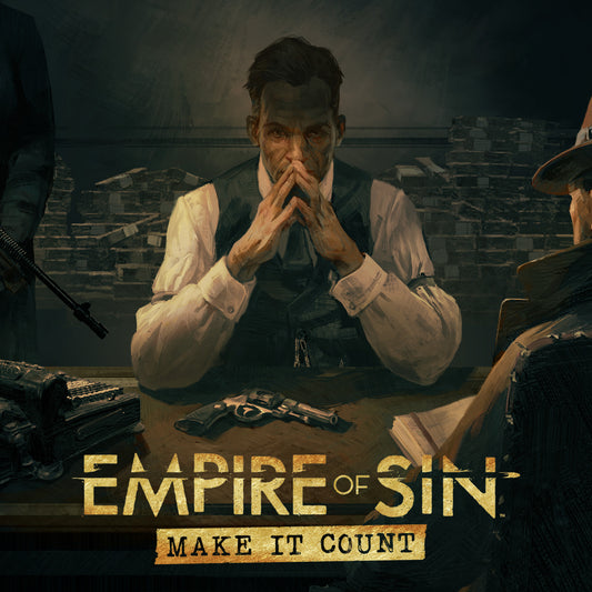 Empire of Sin: Make It Count (DLC)