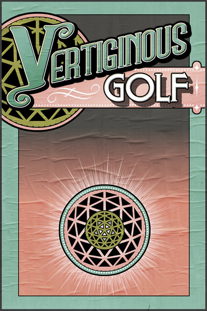 Vertiginous Golf