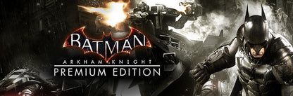 Batman: Arkham Knight Premium Edition (Steam) (EU)