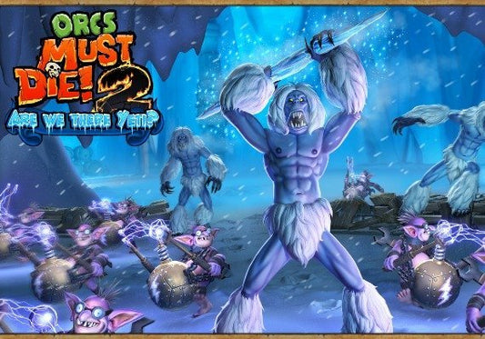 Orcs Must Die 2 - Are We There Yeti? (DLC)