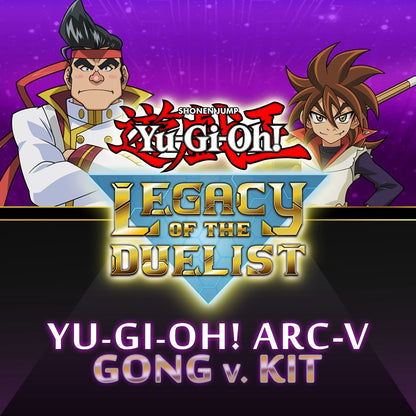 Yu-Gi-Oh! ARC-V Gong v. Kit