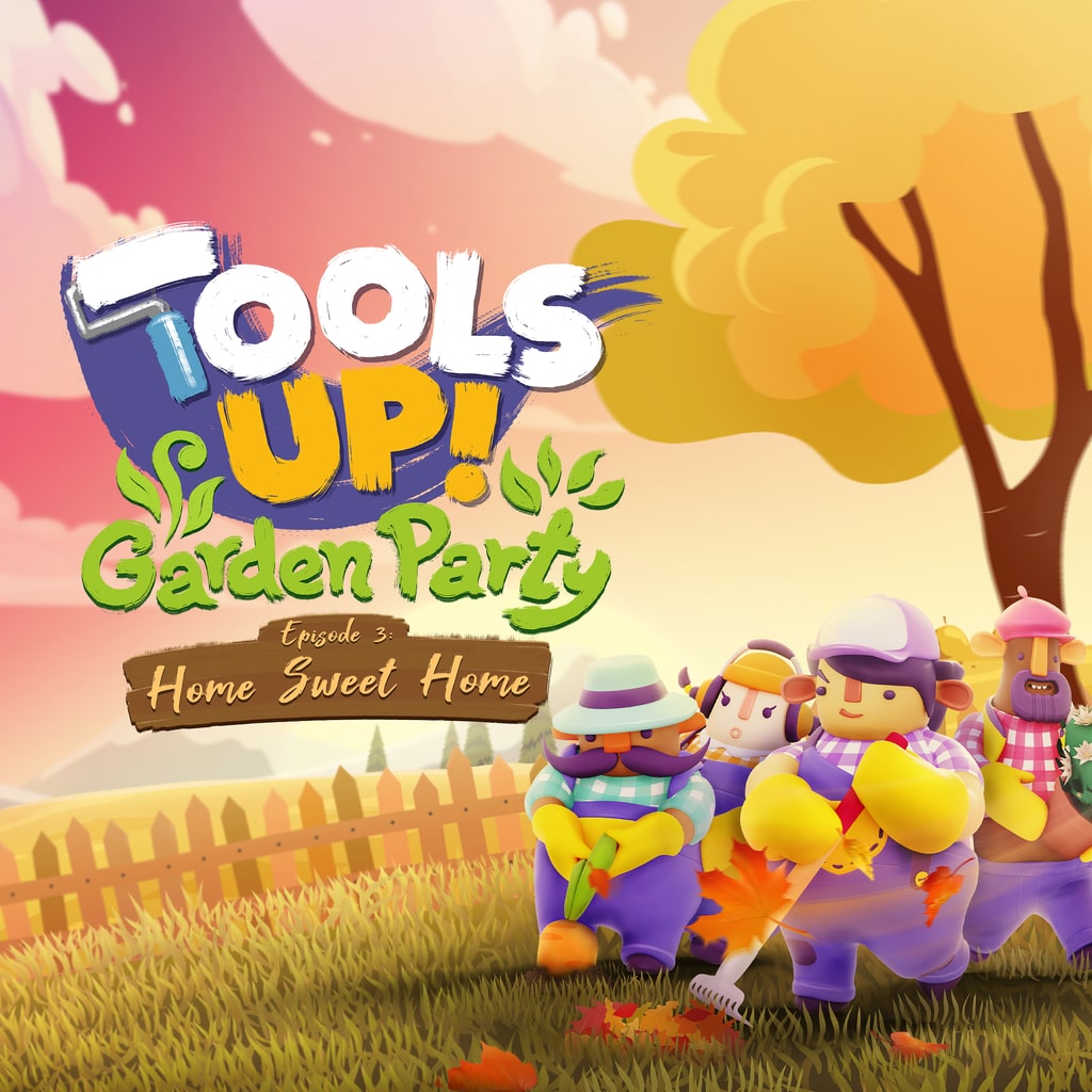 Tools Up! Garden Party - Episode 3: Home Sweet Home (DLC) (Steam)