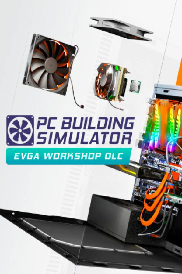 PC Building Simulator - EVGA Workshop (DLC) (Steam)