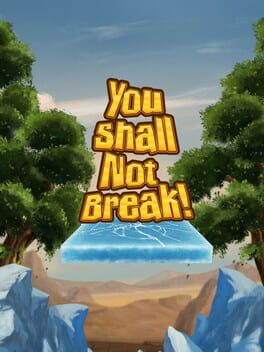 You Shall Not Break!